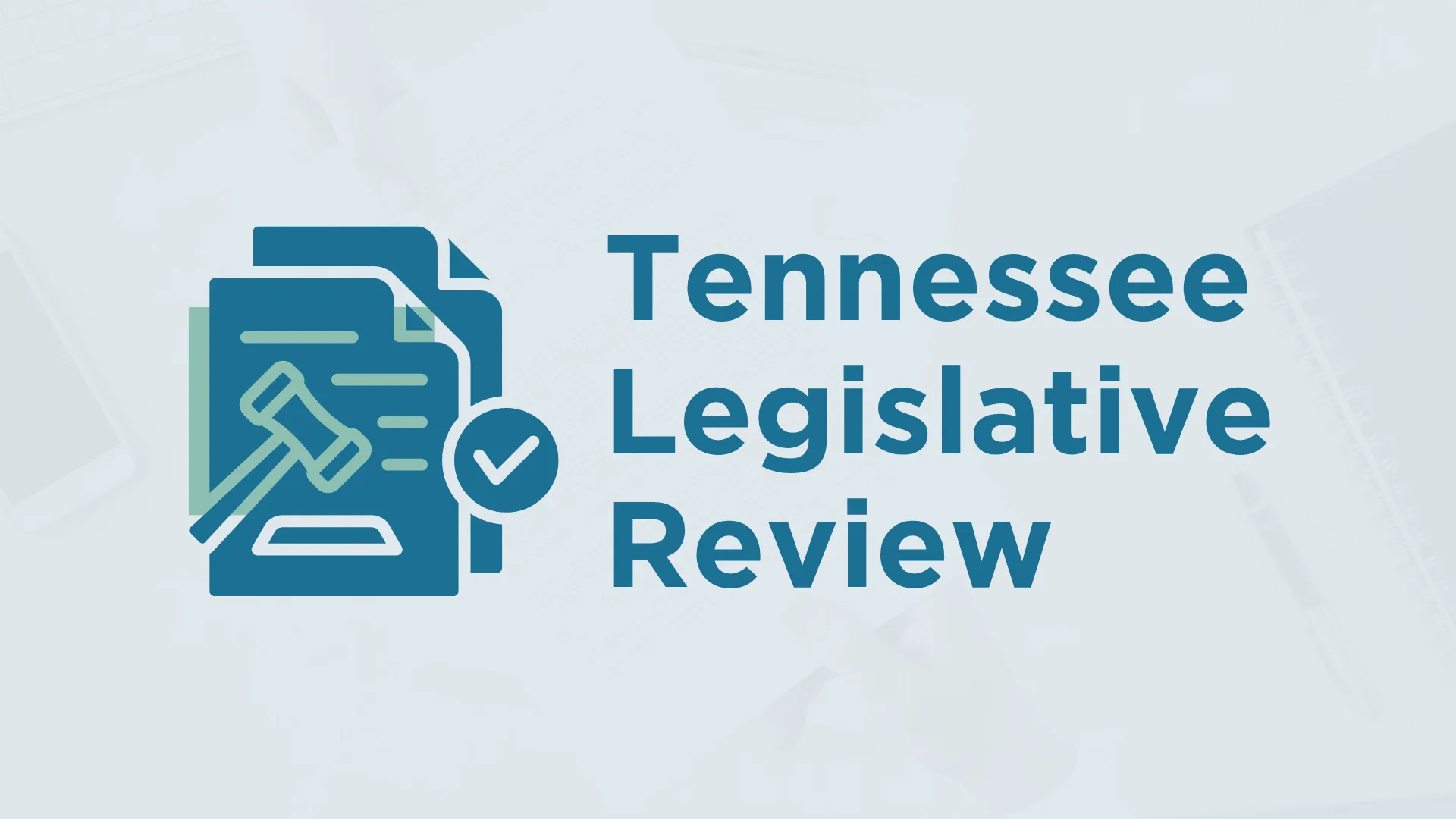 TN Legislative Review